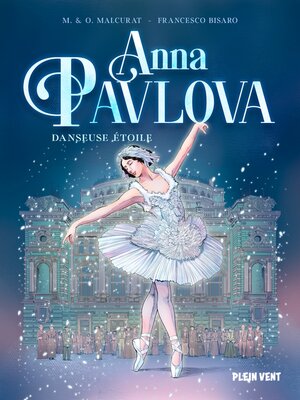 cover image of Anna Pavlova, danseuse étoile